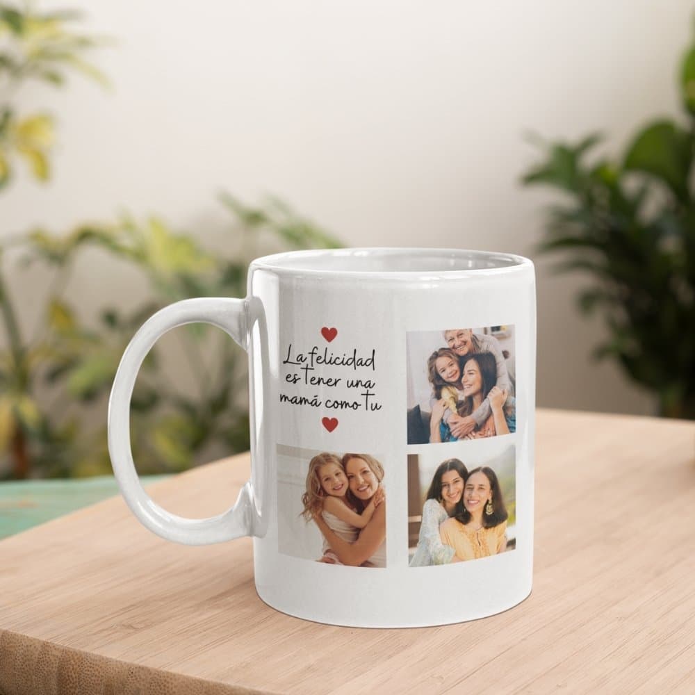 LA FELICIDAD ES TENER UNA MAMA COMO TU 2